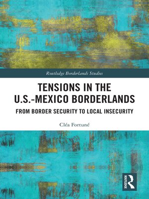 cover image of Tensions In the U.S.-Mexico Borderlands